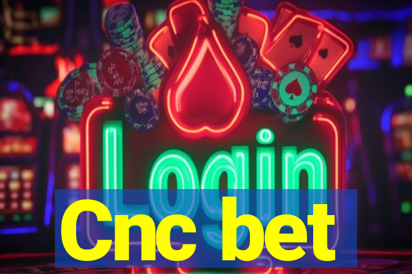 Cnc bet